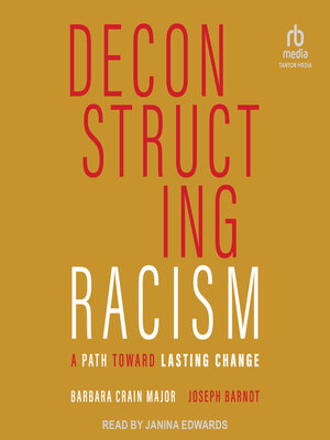 cover image of Deconstructing Racism